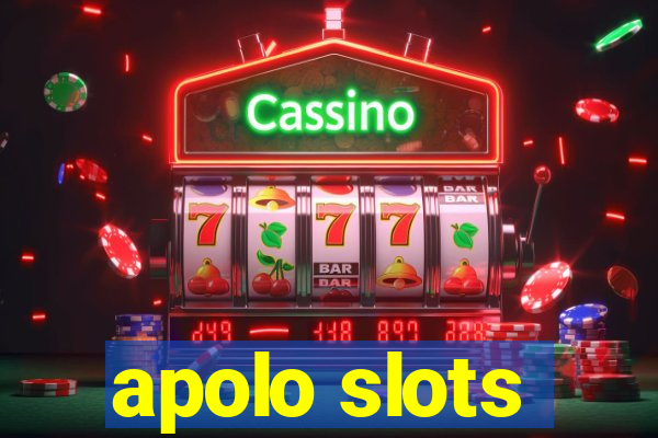 apolo slots